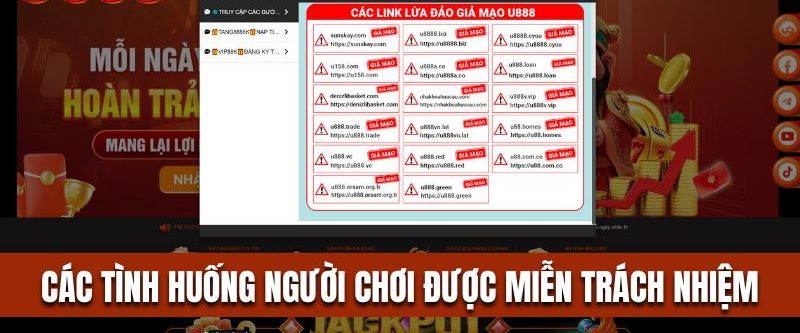 Các tình huống người chơi được miễn trừ trách nhiệm