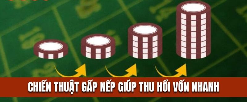 Chiến thuật nếp gấp tuy rủi ro nhưng giúp thu hồi vốn nhanh