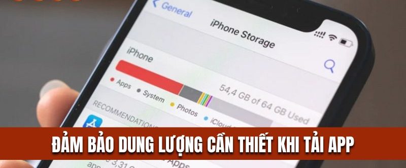 Đảm bảo dung lượng cần thiết khi tải app U888